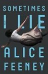 Alice Feeney - Sometimes I Lie