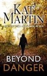 Kat Martin - Beyond Danger
