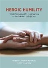 Scott T. Allison, Everett L. Worthington Jr., Everett L. Worthington Allison Jr., Everett L. Worthington, Jr. Worthington, Everett L. Worthington Jr - Heroic Humility