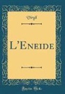 Virgil Virgil - L'Eneide (Classic Reprint)