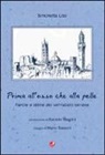 Simonetta Losi, M. Tassoni - Prima all'osso che alla pelle. Parole e storie del vernacolo senese