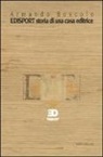 Armando Boscolo, Carlo Perelli - Edisport. Storia di una casa editrice