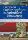 A. Kruse, G. Pungetti - European culture expressed in agricultural landscapes. Perspectives from the Eucaland project