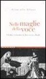 Giancarlo Alfano - Nelle maglie della voce. Oralità e testualità da Boccaccio a Basile