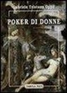 Gabriele T. Oppo, B. Sablone - Poker di donne