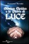 Francesco Servidei - Glorius Elpides e la pietra di luce