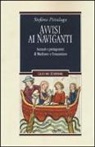 Stefano Pittaluga, C. Cocco, A. Grisafi, F. Mosetti Casaretto - Avvisi ai naviganti. Scenari e protagonisti di Medioevo e Umanesimo