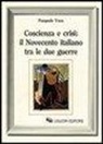Pasquale Voza - Coscienza e crisi: il Novecento italiano tra le due guerre
