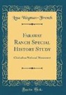 Lysa Wegman-French - Faraway Ranch Special History Study