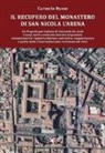 Carmelo Russo - Il recupero del monastero di San Nicola l'Arena
