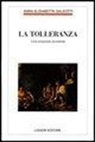 Anna E. Galeotti - La tolleranza. Una proposta pluralista