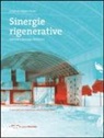 F. Orsini - Sinergie rigenerative. Riattivare paesaggi di(s)messi