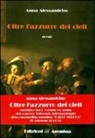 Anna Alessandrino - Oltre l'azzurro dei cieli