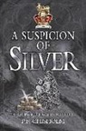 P. F. Chisholm - A Suspicion of Silver
