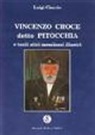 Luigi Ciaccio - Vincenzo Croce detto «Pitocchia» e tanti altri illustri messinesi