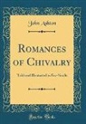John Ashton - Romances of Chivalry