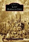 Nancy Beach Gray, R. Wayne Gray - Lost Buffalo City