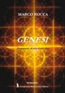 Marco Rocca - Genesi. Frammenti di una storia vera