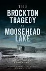 James E. Benson, Nicole B. Casper - The Brockton Tragedy at Moosehead Lake