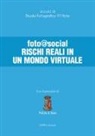 911 Foto Studio Fotografico - Foto@social. Rischi reali in un mondo virtuale