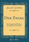 Alexander Zemlinsky - Der Zwerg