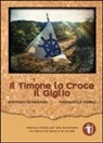 Stefano Di Tomassi, Piernicola Nobili - Il timone la croce il giglio