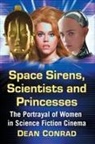 Dean Conrad, Conrad Dean - Space Sirens, Scientists and Princesses