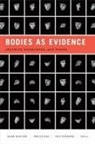Mark Rao Maguire, Mark Maguire, Ursula Rao, Nils Zurawski - Bodies As Evidence