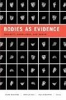 Mark Rao Maguire, Mark Maguire, Ursula Rao, Nils Zurawski - Bodies As Evidence
