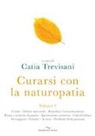 C. Trevisani - Curarsi con la naturopatia