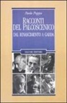 Paolo Puppa - Racconti del palcoscenico. Dal Rinascimento a Gadda