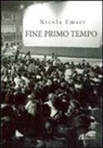 Nicola Emser - Fine primo tempo