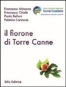Paolo Belloni, Palmina Cannone, Francesco Chialà, Francesco Minonne - Il fiorone di Torre canne