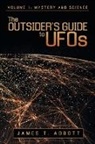James T. Abbott - The Outsider's Guide to UFOs