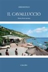 Adriano Peco - Il Cavalluccio. Storia di un successo