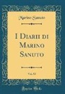 Marino Sanuto - I Diarii di Marino Sanuto, Vol. 53 (Classic Reprint)