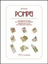 Nicola Flora - Pompei. Modelli interpretativi dell'abitare. Dalla domus urbana alla villa extraurbana. Ediz. italiana e inglese