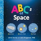 Chris Ferrie, Julia Kregenow, Ms Julia Kregenow, Kregenow Julia - ABCs of Space