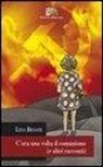 Lina Besate - C'era una volta il comunismo (e altri racconti)