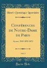 Henri-Dominique Lacordaire - Conférences de Notre-Dame de Paris, Vol. 3