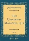 Mcgill University - The University Magazine, 1911, Vol. 10 (Classic Reprint)