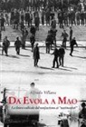 Alfredo Villano - Da Evola a Mao. La destra radicale dal neofascismo ai «nazimaoisti»