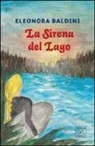 Eleonora Baldini - La sirena del lago