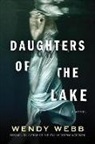 Wendy Webb - Daughters of the Lake