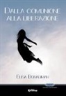 Elisa Bonadiman - Dalla comunione alla liberazione