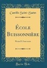 Camille Saint-Saëns - École Buissonnière