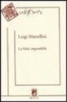 Luigi Martellini - La fiaba impossibile
