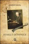 Angelo Arata - Di sale e di sangue