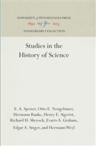 Evarts A Graham, Evarts A. Graham, Otto E Neugebauer, Otto E. Neugebauer, Hermann Ranke, Richard H Shryock... - Studies in the History of Science