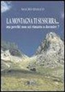 Mauro Idalco - La montagna ti sussurra... Ma perché non sei rimasto a dormire?